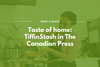 Taste of home: TiffinStash in The Canadian Press