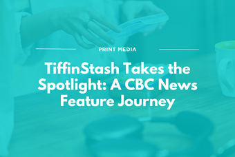 TiffinStash Takes the Spotlight: A CBC News Feature Journey
