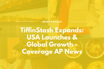 TiffinStash Expands: USA Launches & Global Growth - AP News
